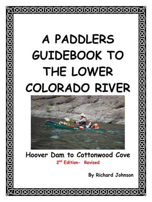 cover image of A Paddlers Guidebook to the Lower Colorado River; Hoover Dam to Cottonwood Cove